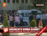 bomba ihbari - Bakanlık'ta bomba alarmı! Videosu