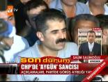 CHP'de 'Aygün' sancısı