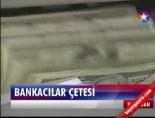 bankacilik - Bankacılar Çetesi Videosu