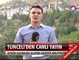Tunceli'den Canlı Yayın online video izle