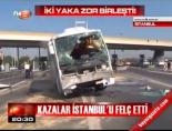 Kazalar İstanbul'u felç etti