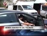 Hemen Ankara'ya Gel Talimatı online video izle
