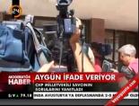 huseyin aygun - Aygün ifade verdi Videosu