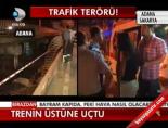 Trafik Terörü!