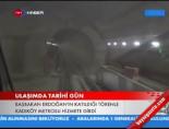 Ulaşımda Tarihi Gün