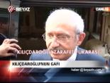 Kılıçdaroğlu'nun Gafı