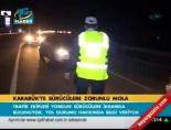 trafik denetimi - Karabük'te sürücülere zorunlu mola Videosu
