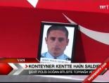 konteyner kent - Konteyner kentte hain saldırı Videosu