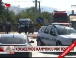 kamyon soforu - Kocaeli'nde kamyoncu protestosu Videosu