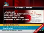 Büyükelçilere atama