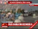 Polis barikatını geçemediler