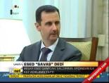 besar esad - Esad ''Savaş'' dedi Videosu