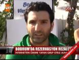 bayram tatili - Bodrum'da rezervasyon rezaleti Videosu