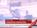 Hakkari'de operasyon