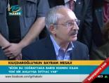 Kılıçdaroğlu'nun bayram mesajı online video izle
