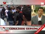 Cenazede Gerginlik