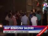 Bdp Binasına Saldırı