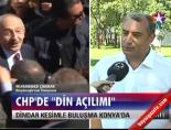 Chp'de 'Din Açılımı'