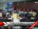 'Evren Duruşmaya Katılamaz'