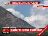Şemdinli'de çatışma devam ediyor