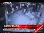 mobese - Gaziantep Saldırısı Videosu