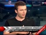 Çatışma Ortamından Döndüler