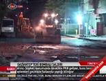 Gaziantep'teki Bombalı Saldırı online video izle