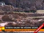 bizans kalesi - Ayakta kalan tek Bizans kalesi Videosu
