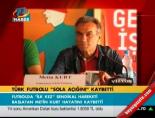 Türk futbolu 'Sola açığını' kaybetti online video izle