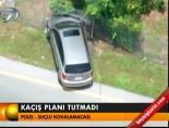 Kaçış planı tutmadı
