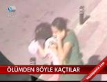 Ölümden Böyle Kaçtılar