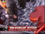 av yasagi - 'Vira Bismillah' Heyecanı Videosu