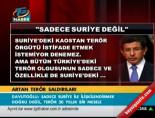 Davutoğlu 'Sadece Suriye ile ilişkilendirmek doğru değil' online video izle