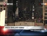 Polis Sivilleri Vurdu
