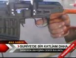 besar esad - Suriye'de Bir Katliam Daha Videosu
