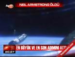 Neıl Armstrong öldü online video izle