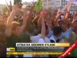 gocmen eylemi - Atina'da göçmen eylemi Videosu