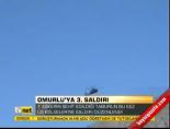 Omurlu'ya 3. saldırı