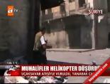 helikopter - Muhalifler Helikopter Düşürdü Videosu