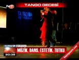 tango gecesi - Tango gecesi Videosu