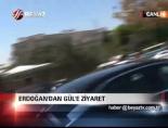 Erdoğan'dan Gül'e Ziyaret