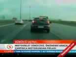 Sürücü uçtu