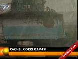 rachel corrie - Rachel Corri Davası Videosu