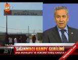 bulent arinc - 'Sığınmacı Kampı' Gerilimi Videosu