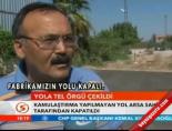 Yola Tel Örgü Çekildi