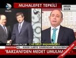 ahmet davutoglu - 'Barzani'den Medet Umulmaz!..' Videosu