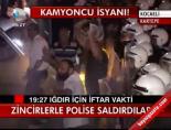 Kamyoncu İsyanı!