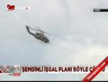 teror operasyonu - Şemdinli işgal planı böyle çöktü Videosu