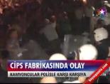 Cips Fabrikasında Olay