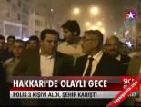 Hakkari'de Olaylı Gece